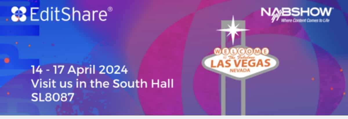 EditShare2024NAB